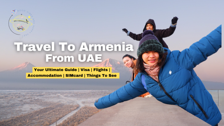 Ultimate Easy Armenia Travel Guide for Filipino Residents in UAE